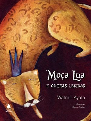 cover image of Moça Lua e outras lendas